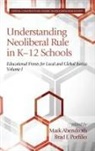 Mark Abendroth, Brad J. Porfilio - Understanding Neoliberal Rule in K-12 Schools