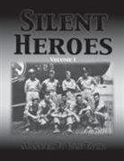 Manuel F. van Eyck, Manuel F. Van Eyck, Van Eyck Manuel F. - Silent Heroes