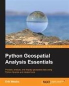 Erik Westra - Python Geospatial Analysis Essentials