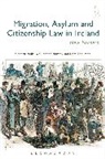 Siobhan Mullally, Siobhán Mullally, Siobhan (NUI Galway Mullally, Siobhan Murphy Mullally, Cliodhna Murphy, Dr Cliodhna Murphy... - Migration, Asylum and Citizenship Law in Ireland