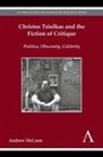Andrew McCann, McCann Andrew - Christos Tsiolkas and the Fiction of Critique