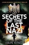 Iain King - Secrets of the Last Nazi