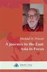 Michael H. Prosser - A Journey to the East