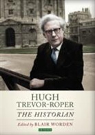 Blair Worden, WORDEN BLAIR, Blair Worden, Blair (University of Oxford Worden - Hugh Trevor-Roper