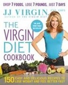 J J Virgin, J. J. Virgin, J.J. Virgin, JJ Virgin - The Virgin Diet Cookbook