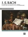 Johann Sebastian Bach, Johann Sebastian (COP)/ Bischoff Bach, Hans Bischoff - Overture in French Style, Bwv 831