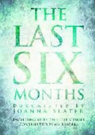 Joanna Slater - The Last Six Months