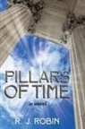 R. J. Robin - Pillars of Time