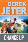 Derek Jeter, Derek/ Mantell Jeter, Jeter Derek, Paul Mantell - Change Up