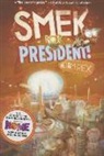 Adam Rex, Adam/ Rex Rex, Adam Rex - Smek for President!