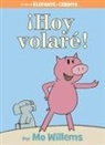 F. Isabel Campoy, Mo Willems, Mo Willems - cHoy volare!-An Elephant and Piggie Book, Spanish Edition