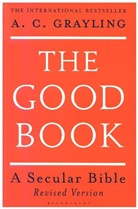 A C Grayling, A. C. Grayling, Professor A. C. Grayling, Grayling a C - The Good Book