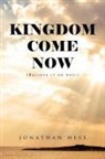 Jonathan Hess - Kingdom Come Now