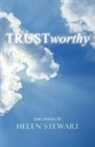 True Stories by Helen Stewart - Trustworthy