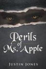 Justin Jones - Perils of Ms. Apple