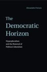 Alessandro Ferrara, Professor Alessandro Ferrara - Democratic Horizon