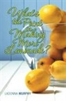Ladonna Murphy - What's the Point in Making More Lemonade?