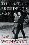 Bob Woodward - The Last of the President's Men
