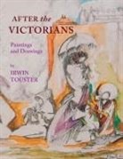 Irwin Touster - After the Victorians