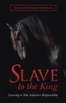 Janine Schimmelpenninck - Slave to the King