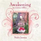 Nishi Jumna - Awakening!