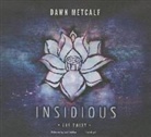 Dawn Metcalf, Luci Christian - Insidious (Hörbuch)