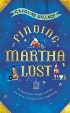 Caroline Wallace, Catherine Wallace - The Finding of Martha Lost