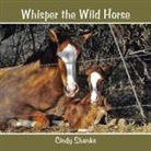 Cindy Shanks - Whisper the Wild Horse