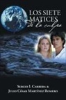 Sergio I. Carrera, Julio Martinez, Julio Martínez - Los Siete Matices de La Culpa