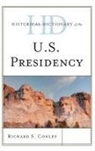Richard Conley, Richard S. Conley, Richard Steven Conley, Conley Richard S. - Historical Dictionary of the U.s. Presidency