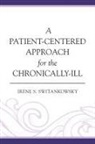 Irene S Switankowsky, Irene S. Switankowsky, Switankowsky Irene S. - Patient Centered Approach for