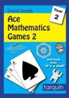 David Smith - Ace Mathematics Games 2: 13 Exciting Activities to Engage Ages 6-7