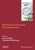 J Lunde, Jens Lunde, Jens Whitehead Lunde, Christine Whitehead, Jen Lunde, Jens Lunde... - Milestones in European Housing Finance