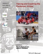 Walter Thompson, Walter R. Thompson, Yves Vanlandewijck, Yves C. Vanlandewijck, Yves C. Thompson Vanlandewijck, Yves Thompson Vanlandewijck - Training and Coaching the Paralympic Athlete