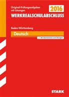 Anto Bosanis, Anton Bosanis, Pete Forster, Peter Forster, Mario Kammer, Marion Kammer... - Werkrealschule 2016 - Deutsch, Baden-Württemberg
