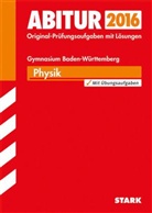Peter Forster, Bruno Kunz - Abitur 2016 - Physik, Gymnasium Baden-Württemberg