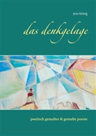Jens König - das denkgelage