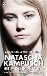 Alain Hall, Allan Hall, Michael Leidig - Natascha Kampusch - Het meisje in de kelder