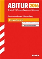 Götz Bubenhofer, Peter Forster, Constanz Fuhrmann, Constanze Fuhrmann, Hepp, Tanja Hepperle... - Abitur 2016 - Französisch, Gymnasium Baden-Württemberg