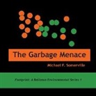 Michael F. Somerville, Michael F. Somerville - The Garbage Menace