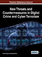 Maurice Dawson, Marwan Omar, Maurice Dawson, Marwan Omar - New Threats and Countermeasures in Digital Crime and Cyber Terrorism