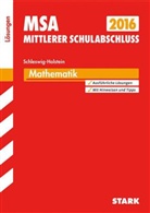 Jör Collenburg, Dori Cremer, Doris Cremer, Heike Ohrt, Heike u a Ohrt, Dietmar Steiner - Mittlerer Schulabschluss 2016 - Mathematik, Schleswig-Holstein (Lösungen)