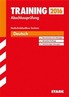 Cla Israel, Claudia Israel, Marion Kammer, Marion von de Kammer, Carina Kendler, Martin Kilian... - Training Abschlussprüfung 2016 - Deutsch, Realschulabschluss Sachsen