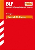 Jennifer Bröcher, Kari Klett, Karin Klett, Sunnihild Schmidt, Sunnihild u a Schmidt, Renat Zeuner... - Besondere Leistungsfeststellung 2016 - Deutsch 10. Klasse, Thüringen