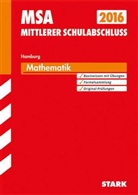 Jörg Collenburg, Ola Klärner, Olaf Klärner, Christa Kobe, Heike u a Ohrt, Dietma Steiner... - Mittlerer Schulabschluss 2016 - Mathematik, Hamburg