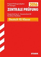 Veronik Brock-Frilling, Veronika Brock-Frilling, Frank Gerstenberg - Zentrale Prüfung 2016 - Deutsch 10. Klasse, Hauptschule Typ A · Gesamtschule GK Nordrhein-Westfalen