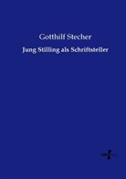 Gotthilf Stecher - Jung Stilling als Schriftsteller
