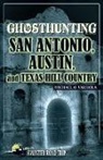 Michael Varhola, Michael 0. Varhola, Michael J. Varhola, Michael O. Varhola - Ghosthunting San Antonio, Austin, and Texas Hill Country
