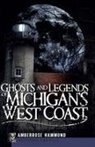 Amberrose Hammond - Ghosts and Legends of Michigan's West Coast