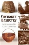 M Anna Fariello, M. Anna Fariello - Cherokee Basketry